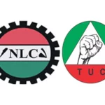 NLC, TUC declare nationwide strike