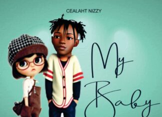 MUSIQ: Cealaht Nizzy – ‘My Baby’
