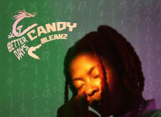 DOWNLOAD: Candy Bleakz – “Better Days” Extended Playlist (E.P)