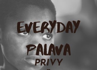 Privy So Infectious On “Everyday Palava”, Enlists Dabbzondabeatz On New Single