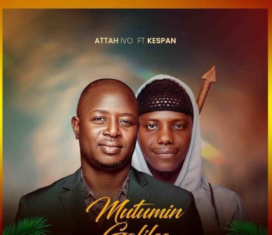 Attah Ivo and Kespan Release Soulful Gospel Song “Mutumin Galilee”