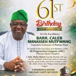 APC Plateau State Chapter Extends Birthday Felicitations to Governor Mutfwang at 61
