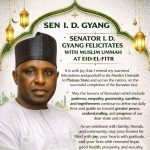 Senator I. D. Gyang Felicitates Muslim Ummah on Eid-el-Fitr
